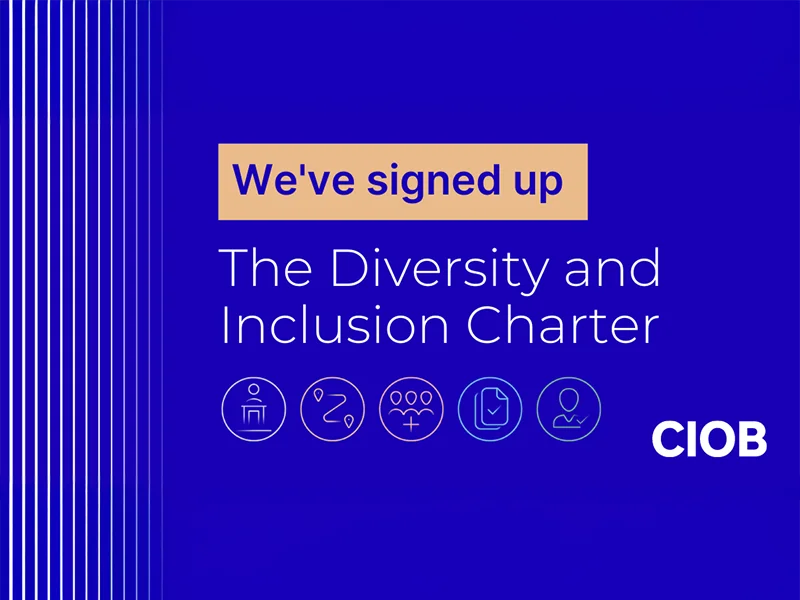 CIOB Diversity and Inclusion Charter